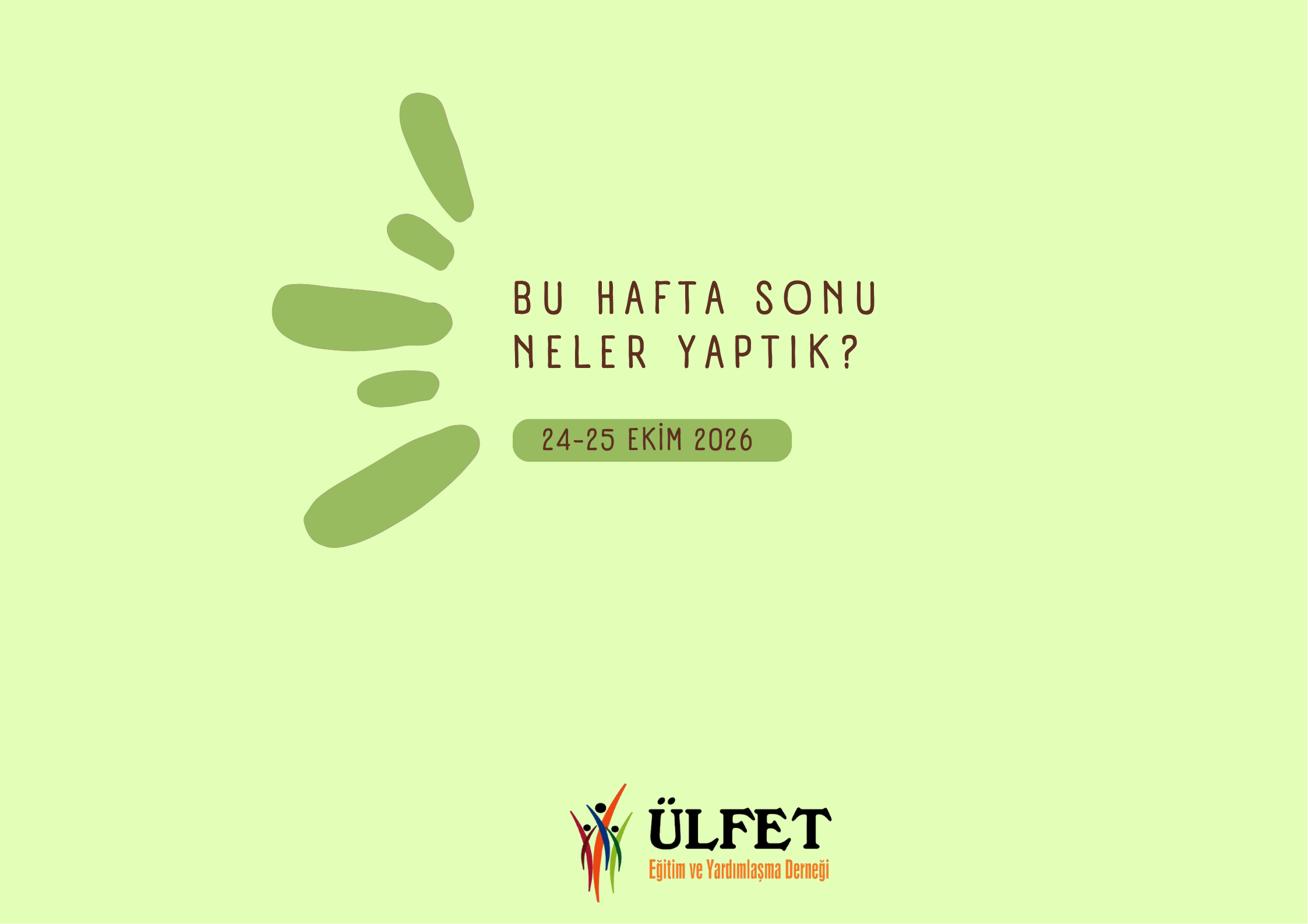 Ülfet’te Hafta Sonu Eğitim, Atölye ve Birim Çalışmalarıyla Geçti